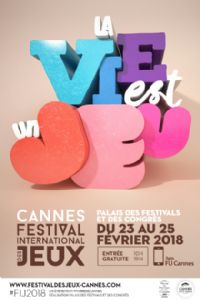Festival International des Jeux. Du 23 au 25 février 2018 à CANNES. Alpes-Maritimes.  10H00